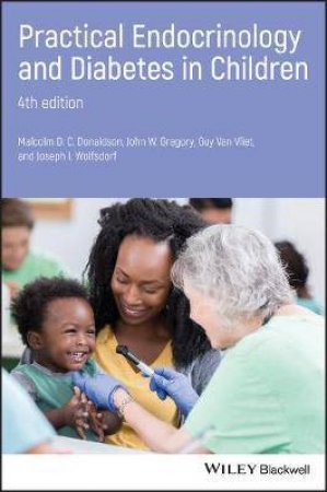 Practical Endocrinology And Diabetes In Children (4th Ed) by Various