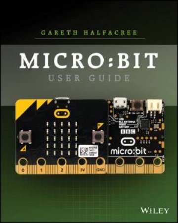 Micro:bit User Guide by Wiley