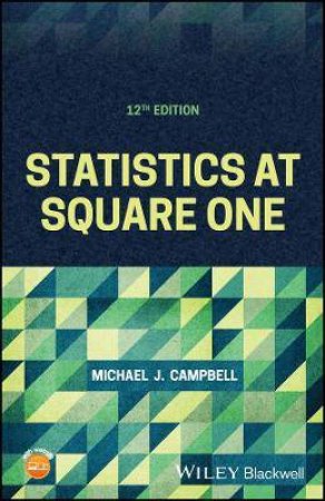 Statistics At Square One by Michael J. Campbell