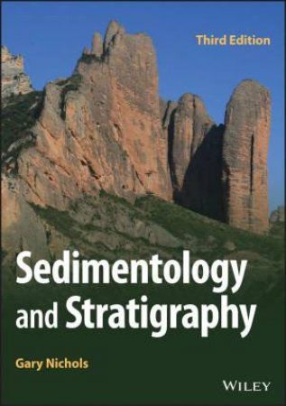 Sedimentology and Stratigraphy by Gary Nichols