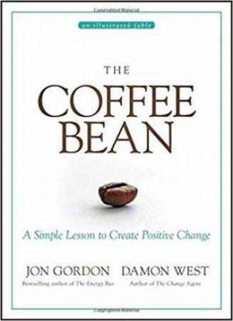 The Coffee Bean by Jon Gordon & Damon West