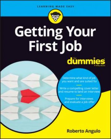 Getting Your First Job For Dummies by Bill McCann