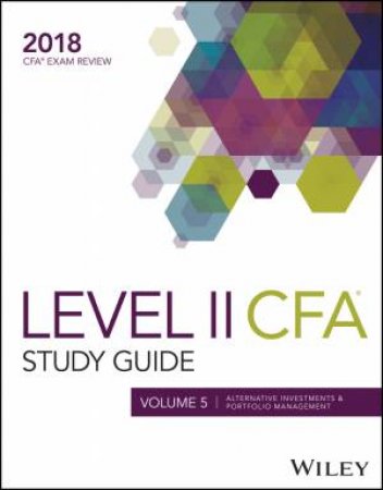 Wiley Study Guide for 2018 Level II Cfa Exam by Wiley