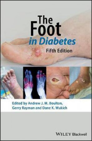 The Foot In Diabetes by Andrew J. M. Boulton & Gerry Rayman & Dane K. Wukich