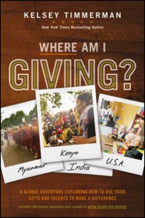 Where Am I Giving by Kelsey Timmerman