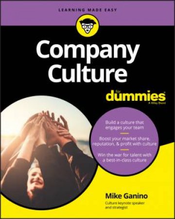 Company Culture For Dummies by Mike Ganino