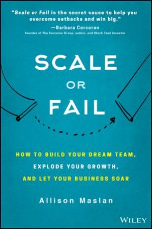 Scale Or Fail by Allison Maslan