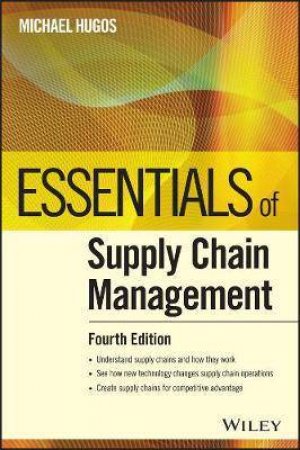 Essentials Of Supply Chain Management 4th Edition by Michael H. Hugos