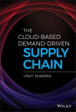 The CloudBased DemandDriven Supply Chain