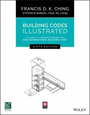 Building Codes Illustrated by Francis D.K. Ching