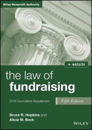 The Law Of Fundraising 5th Edition 2018 Cumulative Supplement by Hopkins