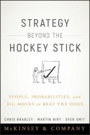 Strategy Beyond the Hockey Stick by Bradley