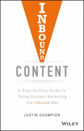 Inbound Content by Justin Champion