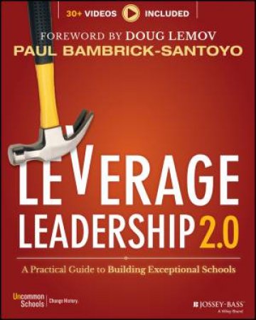 Leverage Leadership 2.0 by Paul Bambrick-Santoyo