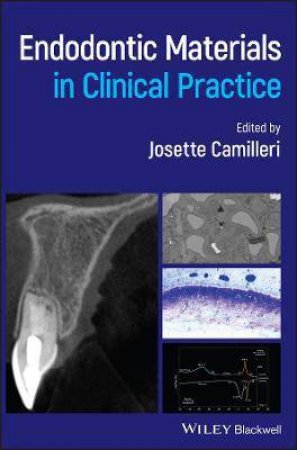 Endodontic Materials In Clinical Practice by Josette Camilleri