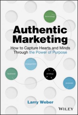 Authentic Marketing by Larry Weber