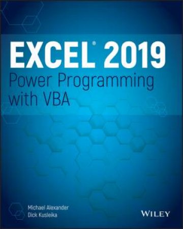 Excel 2019 Power Programming With VBA by Michael Alexander & Dick Kusleika