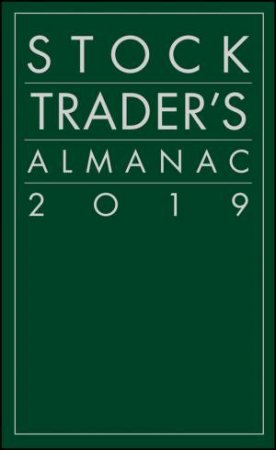 Stock Trader's Almanac 2019 by Jeffrey A. Hirsch