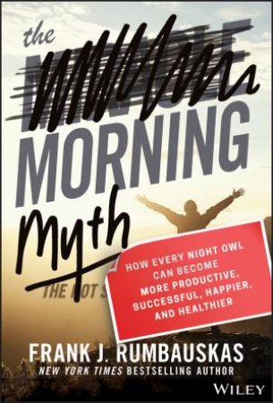 The Morning Myth by Frank J. Rumbauskas