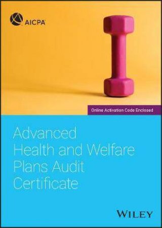 Advanced Health And Welfare Plans Audit Certificate by Various