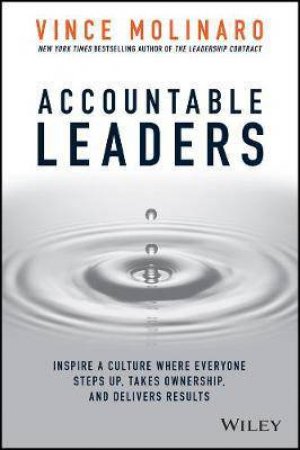 Accountable Leaders by Vince Molinaro