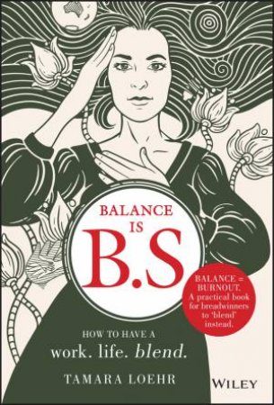 Balance Is B.S. by Tamara Loehr