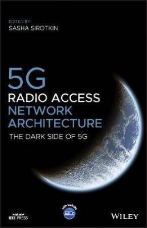 5G Radio Access Network Architecture by Sasha Sirotkin