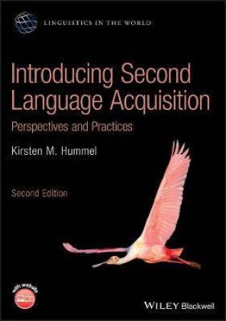 Introducing Second Language Acquisition by Kirsten M. Hummel