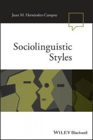 Sociolinguistic Styles by Juan Manuel Hernndez-Campoy