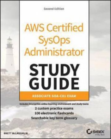 AWS Certified SysOps Administrator Study Guide by Brett McLaughlin & Sara Perrott