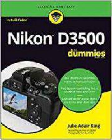 Nikon D3500 For Dummies by Julie Adair King