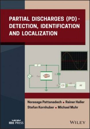 Partial Discharges (PD) by Norasage Pattanadech & Rainer Haller & Stefan Kornhuber & Michael Muhr