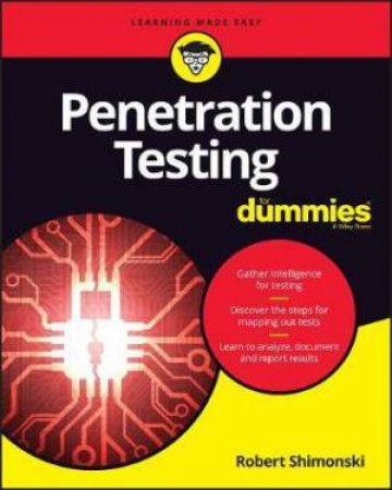 Penetration Testing For Dummies by Robert Shimonski