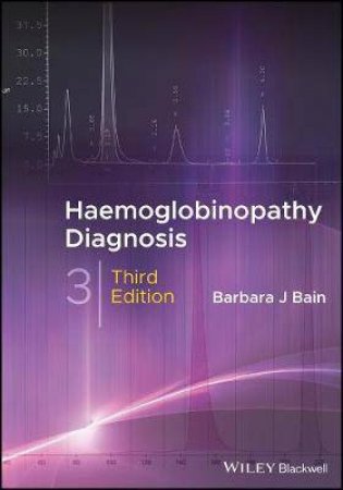 Haemoglobinopathy Diagnosis by Barbara J. Bain