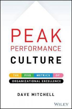 Peak Performance Culture by Dave Mitchell