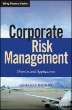 Corporate Risk Management Theories And Applications