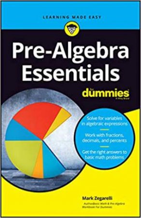 Pre-Algebra Essentials For Dummies by Mark Zegarelli