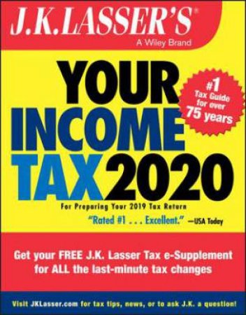 J.K. Lasser's Your Income Tax 2020 by Various