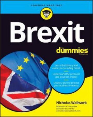 Brexit For Dummies by Nicholas Wallwork