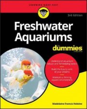 Freshwater Aquariums For Dummies 3rd Ed