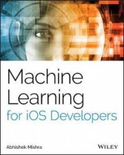 Machine Learning For iOS Developers