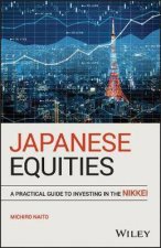 Japanese Equities A Practical Guide To Investing In The Nikkei