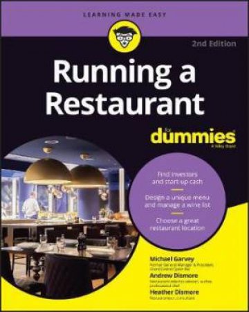 Running A Restaurant For Dummies (2nd Ed.) by Various