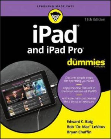 iPad And iPad Pro For Dummies by Edward C. Baig & Bob LeVitus & Bryan Chaffin