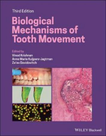 Biological Mechanisms Of Tooth Movement by Vinod Krishnan & Anne Marie Kuijpers-Jagtman & Ze'ev Davidovitch