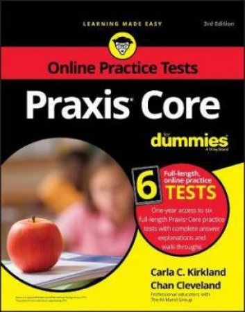 Praxis Core For Dummies by Carla C. Kirkland & Chan Cleveland