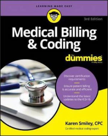 Medical Billing And Coding For Dummies by Karen Smiley