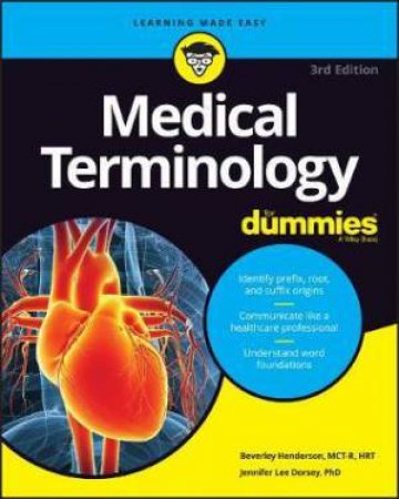 Medical Terminology For Dummies by Beverley Henderson & Jennifer L. Dorsey