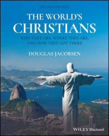 The World's Christians by Douglas Jacobsen