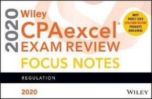 Wiley CPAexcel Exam Review 2020 Focus Notes by Various